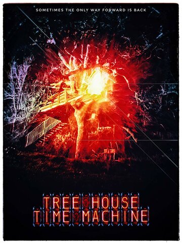 Tree House Time Machine (2017)