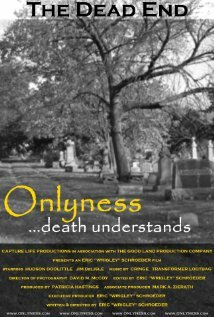 Onlyness... Death Understands (2008)