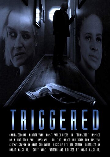 Triggered (2018)