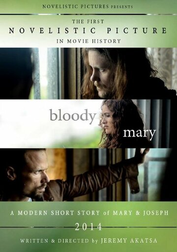 Bloody Mary: A Modern Short Story of Mary & Joseph (2013)