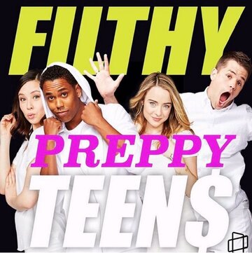 Filthy Sexy Teen$ (2013)